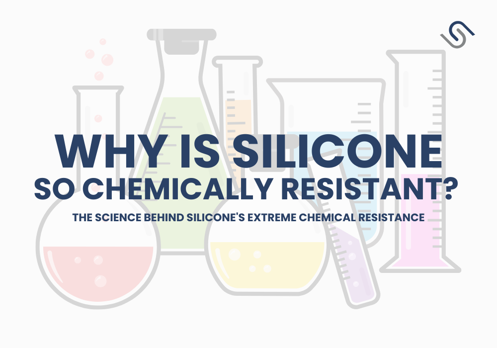 A graphic of a white background with coloured chemical bottles. The foreground text reads - WHY IS SILICONE So chemically resistant The science behind silicone's EXTREME chemical resistance